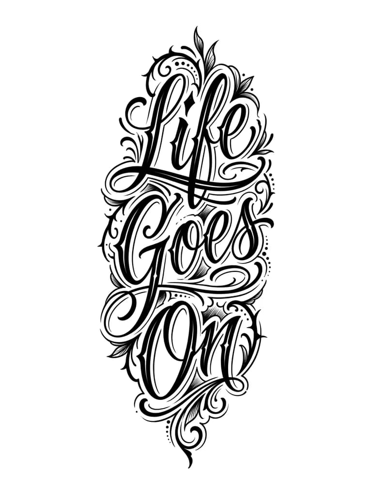 Tatuaje de Life Goes on en lettering detrás de la oreja en forma vertical con diseños y que sea de hombre
